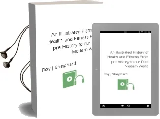 Descargar AudioLibro An Illustrated History of Health and Fitness, From Pre-History to our Post-Modern World de Roy J. Shephard año 1990