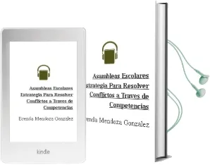 Descargar AudioLibro Asambleas Escolares. Estrategia para Resolver Conflictos a Través de Competencias de Brenda Mendoza González año 1990