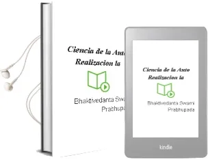 Descargar AudioLibro Ciencia de la Auto Realizacion - la de Bhaktivedanta Swami Prabhupada año 1990