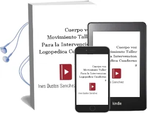 Descargar AudioLibro Cuerpo-Voz -Movimiento. Taller para la Intervención Logopédica. Cuaderno 2 de Inés Bustos Sánchez año 1990