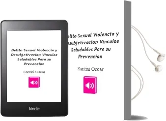 Descargar AudioLibro Delito Sexual, Violencia y Desubjetivación. Vínculos Saludables para su Prevención de Santini Oscar año 1990