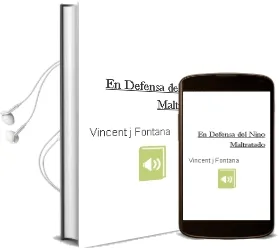 Descargar AudioLibro En Defensa del Niño Maltratado. de Vincent J. Fontana año 1990