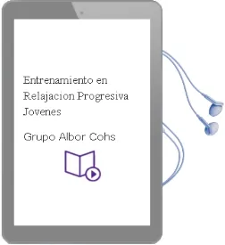 Descargar AudioLibro Entrenamiento en Relajación Progresiva: Jóvenes de Grupo Albor Cohs año 1990