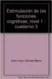 AudioLibro Estimulacion de las Funciones Cognitivas: Cuaderno 3: Gnosias. Nivel 1 de Carmen Mª Leon Lopa