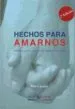 AudioLibro Hechos para Amarnos: Reflexiones Sobre la Convivencia en el Matrimonio y el Noviazgo de Pilar Cáceres Graullera
