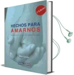Descargar AudioLibro Hechos para Amarnos: Reflexiones Sobre la Convivencia en el Matrimonio y el Noviazgo de Pilar Cáceres Graullera año 1990