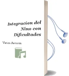 Descargar AudioLibro Integracion del Niño con Dificultades de Varios Autores año 1990