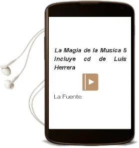 Descargar AudioLibro La Magia de la Música 5. Incluye cd. de Luis Herrera De La Fuente año 1990