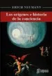 AudioLibro Los Orígenes e Historia de la Conciencia. de Erich Neumann