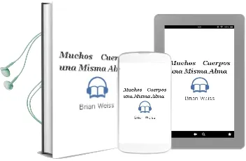 Descargar AudioLibro Muchos Cuerpos, una Misma Alma de Brian Weiss año 1990
