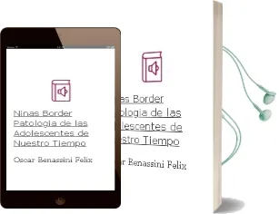 Descargar AudioLibro Niñas Border. Patología de las Adolescentes de Nuestro Tiempo de Óscar Benassini Félix año 1990