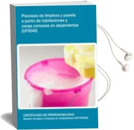 Descargar AudioLibro Procesos de Limpieza y Puesta a Punto de Habitaciones y Zonas Comunes en Alojamientos. Certificados de Profesionalidad. Gestión de Pisos y Limpieza en Alojamientos de Varios Autores año 1990