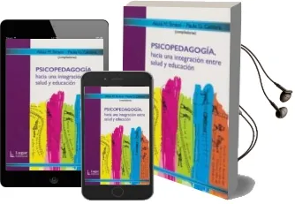 Descargar AudioLibro Psicopedagogía, Hacia una Integración Entre Salud y Educación de Alicia M. Strano Y Paula G. Caldara año 1990