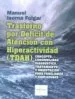 AudioLibro Trastorno por Déficit de Atención con Hiperactividad (Tdah) : Concepto, Comorbilidad, Diagnóstico, Tratamiento y Orientación para Familiares y Educadores de No Disponible