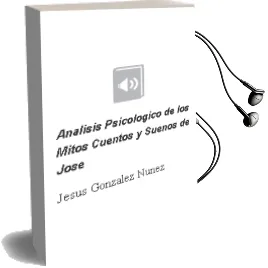 Descargar AudioLibro Análisis Psicológico de los Mitos, Cuentos y Sueños. de José De Jesús González Núñez año 1990