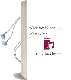 Descargar AudioLibro Cure los Nervios por Procedimi de Dr. Richard Snaider año 1990