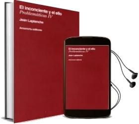 Descargar AudioLibro El Inconciente y el Ello (Problematicas iv) de Jean Lapanche año 1990