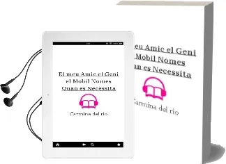 Descargar AudioLibro El meu Amic el Geni. el Mòbil, Només Quan es Necessita de Carmina Del Río año 1990