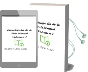 Descargar AudioLibro Enciclopedia de la Vida Natural. Volumen 1 de Brigitte Y Otros Andre año 1990