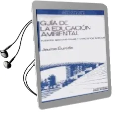 Descargar AudioLibro Guia de la Educacion Ambiental: Fuentes Documentales y Conceptos Basicos de Jaume Sureda Perez año 1990