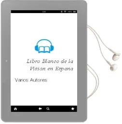 Descargar AudioLibro Libro Blanco de la Vision en España de Varios Autores año 1990
