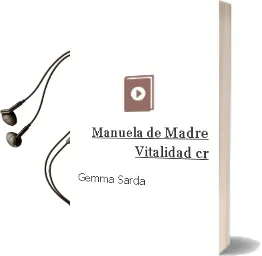 Descargar AudioLibro Manuela de Madre. Vitalidad cr de Gemma Sarda año 1990