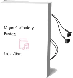 Descargar AudioLibro Mujer, Celibato y Pasion de Sally Cline año 1990