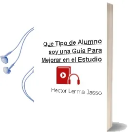 Descargar AudioLibro ¿Qué Tipo de Alumno soy? una Guía para Mejorar en el Estudio de Héctor Lerma Jasso año 1990