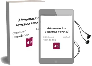 Descargar AudioLibro Alimentacion Practica para el de Consuelo Lopez Nomdedeu año 1990