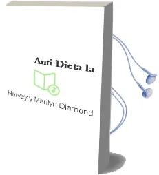 Descargar AudioLibro Anti-Dieta - la de Harvey Y Marilyn Diamond año 1990