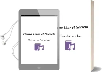 Descargar AudioLibro Como Usar el Secreto de Eduardo Sanchez año 1990