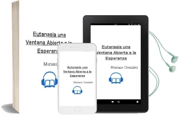 Descargar AudioLibro Eutanasia. una Ventana Abierta a la Esperanza de Mariano Gonzalez año 1990