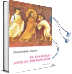 Descargar AudioLibro Evangelio Ante el Psicoanalisis el de Dolto Francoise año 1990