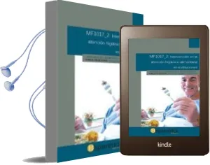 Descargar AudioLibro Inteverción en la Atención Higiénico-Alimentaria en Instituciones. Certificados de Profesionalidad. Atención Sociosanitaria a Personas Dependientes en Instituciones Sociales de Varios Autores año 1990