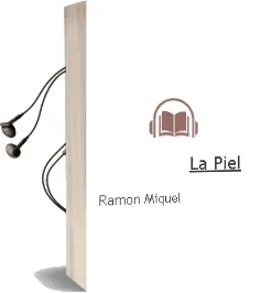 Descargar AudioLibro La Piel de Ramon Miquel año 1990