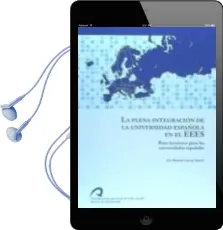 Descargar AudioLibro La Plena Integración de la Universidad Española en el Eees : Reto Histórico para las Universidades Españolas de José Antonio García Suárez año 1990