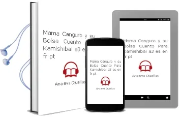 Descargar AudioLibro Mamá Canguro y su Bolsa. Cuento para Kamishibai a3. (Es, en, fr, pt) de Ana Eva Cruellas año 1990