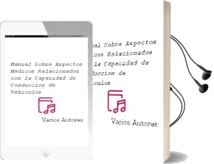 Descargar AudioLibro Manual Sobre Aspectos Médicos Relacionados con la Capacidad de Conducción de Vehículos de Varios Autores año 1990