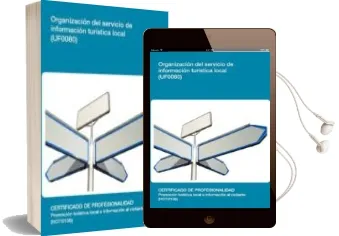 Descargar AudioLibro Organización del Servicio de Información Turística Local. Certificados de Profesionalidad. Promoción Turística Local e Información al Visitante de Cora Rilo López año 1990