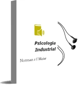 Descargar AudioLibro Psicologia Industrial de Norman R.F. Maier año 1990