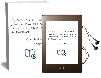 Descargar AudioLibro Soy Lector 6. Textos, Contextos y Procesos para Desarrollar la Competencia Lectora. Guã­A del Maestro. (Cd) de Clara Rodrã­Guez Caravantes año 1990