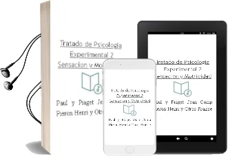 Descargar AudioLibro Tratado de Psicologia Experimental 2: Sensacion y Motricidad de Paul Y Piaget, Jean (Comp) Pieron, Henri Y Otros Fraisse año 1990