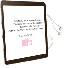Descargar AudioLibro Uf0130: Mantenimiento y Mejora de las Actividades Diarias de Personas Dependientes en Instituciones de Equipo Nnr año 1990