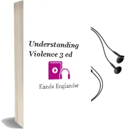 Descargar AudioLibro Understanding Violence 3ª ed. de Kande Englander año 1990