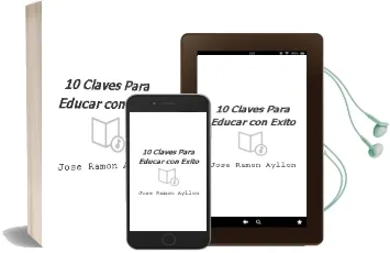 Descargar AudioLibro 10 Claves para Educar con Éxito. de José Ramón Ayllón año 1990