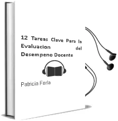 Descargar AudioLibro 12 Tareas Clave para la Evaluación del Desempeño Docente de Patricia Forla año 1990