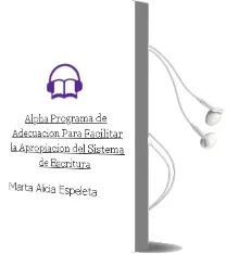 Descargar AudioLibro Alpha: Programa de Adecuación para Facilitar la Apropiación del Sistema de Escritura de Marta Alicia Espeleta año 1990