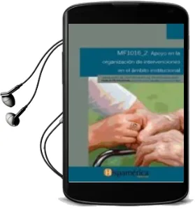 Descargar AudioLibro Apoyo en la Organización de Intervenciones en el Ámbito Institucional. Certificados de Profesionalidad. Atención Sociosanitaria a Personas Dependientes en Instituciones Sociales de Varios Autores año 1990