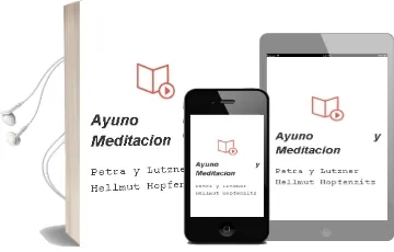 Descargar AudioLibro Ayuno y Meditacion de Petra Y Lutzner, Hellmut Hopfenzitz año 1990