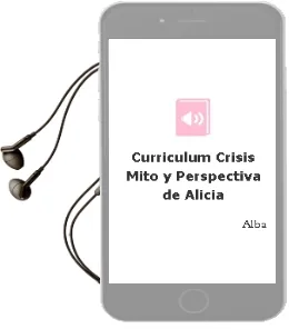 Descargar AudioLibro Curriculum: Crisis, Mito y Perspectiva de Alicia De Alba año 1990
